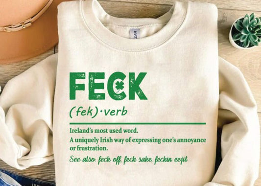 FECK St. Patrick's Day Bella + Canvas or Gildan Sweatshirt, T-Shirt, Unisex, Crewneck, Oversized