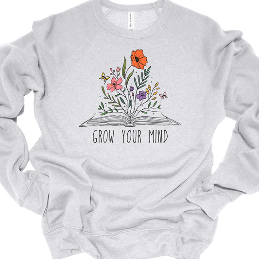 Grow Your Mind Bella + Canvas or Gildan Sweatshirt, T-Shirt, Unisex, Crewneck, Oversized